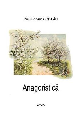 Anagoristica - Puiu Bobelica Cislau