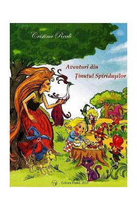 Aventuri din tinutul spiridusilor - Cristina Reali