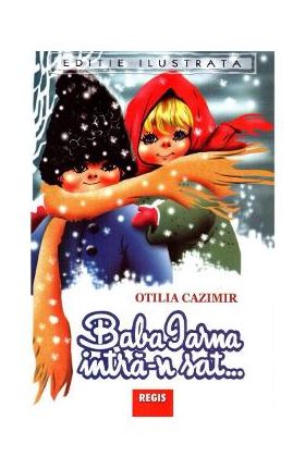 Baba Iarna intra-n sat - Otilia Cazimir