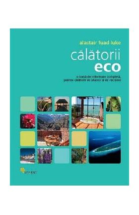 Calatorii eco - Alastair Fuad-Luke