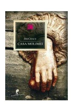 Casa molimei - Jim Crace