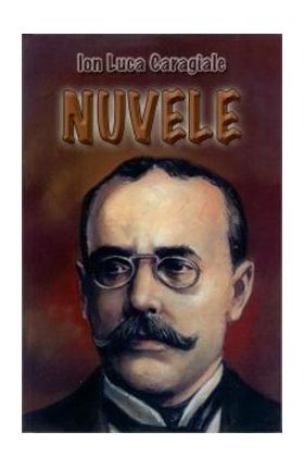 Nuvele - Ion Luca Caragiale