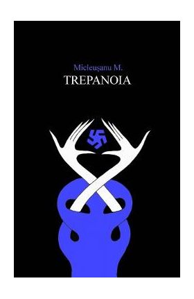 Trepanoia - Mitos Micleusanu
