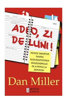 Adio, zi de luni! - Dan Miller