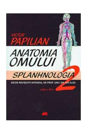 Anatomia omului Vol.2 Splanhnologia - Victor Papilian