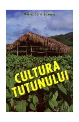 Cultura tutunului - Marius Sorin Zaharia