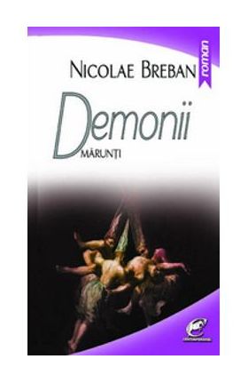 Demonii marunti - Nicolae Breban