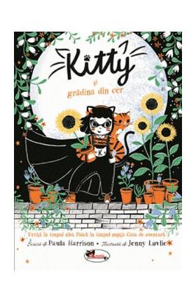 Kitty si gradina din cer - Paula Harrison, Jenny Lovlie