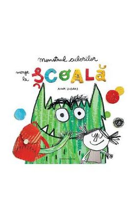 Monstrul culorilor merge la scoala - Anna Llenas