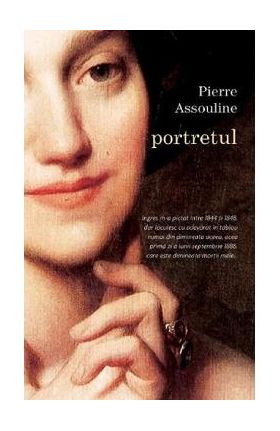 Portretul - Pierre Assouline