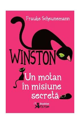 Winston, un motan in misiune secreta - Frauke Scheunemann