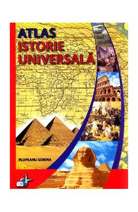 Atlas Istorie Universala cu CD - Plopeanu Sorina