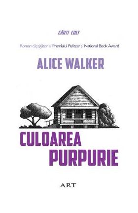 Culoarea Purpurie - Alice Walker