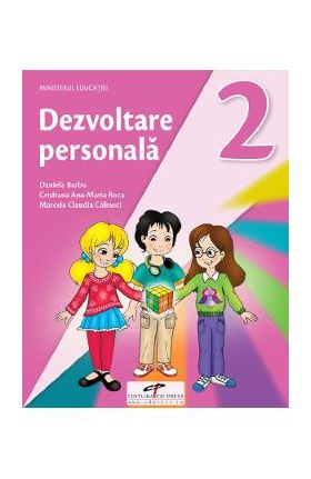 Dezvoltare personala - Clasa 2 - Manual - Daniela Barbu, Cristiana Ana-Maria Boca, Marcela Claudia Calineci