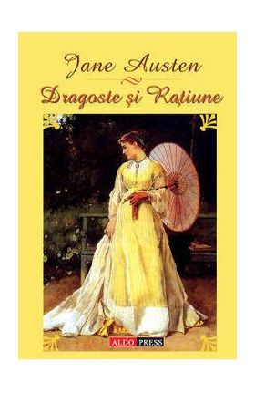 Dragoste si ratiune - Jane Austen