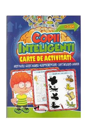 Jocuri pentru copii inteligenti. Carte de activitati +3 ani