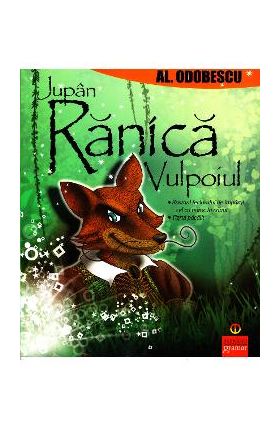 Jupan Ranica Vulpoiul - Alexandru Odobescu