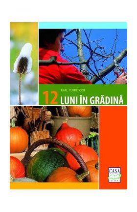 12 luni in gradina - Karl Ploberger