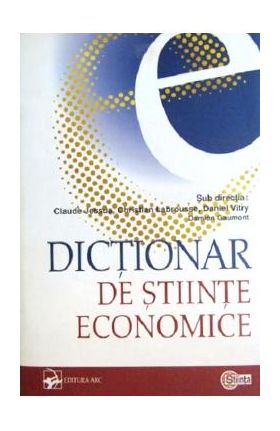 Dictionar de stiinte economice - Claude Jessua