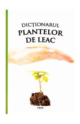 Dictionarul plantelor de leac