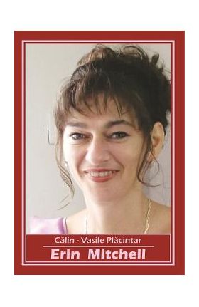 Erin Mitchell - Calin-Vasile Placintar