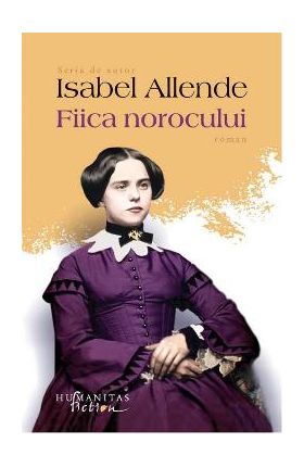 Fiica norocului - Isabel Allende