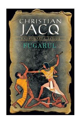 Fugarul - Christian Jacq