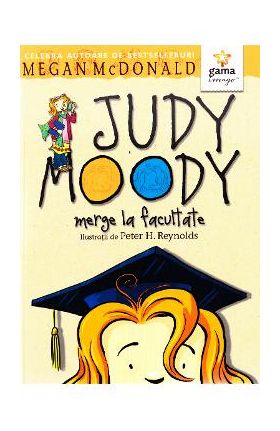 Judy Moody merge la facultate - Megan McDonald