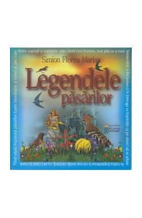 Legendele pasarilor - Simion Florea Marian