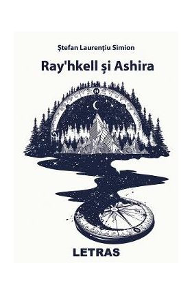 Ray'hkell si Ashira - Stefan Laurentiu Simion