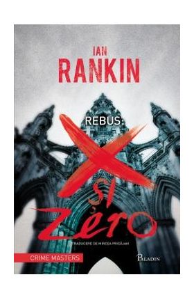 Rebus: X si Zero - Ian Rankin