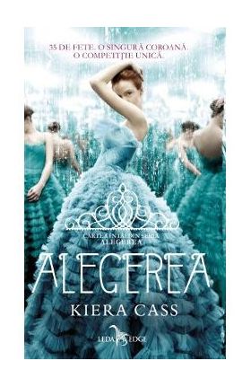 Alegerea - Kiera Cass