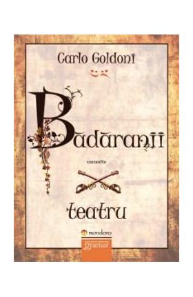 Badaranii - Carlo Goldoni