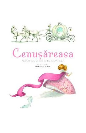 Cenusareasa. Povesti Ilustrate