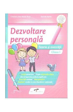 Dezvoltare personala - Clasa 1 - Teorie si exercitii - Cristiana Ana-Maria Boca, Daniela Barbu