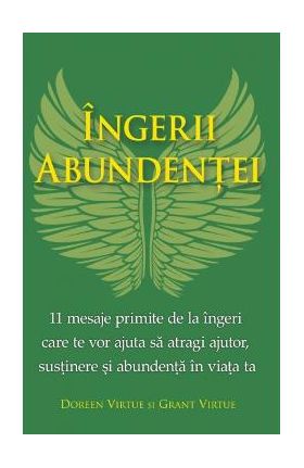 Ingerii abundentei - Doreen Virtue, Grant Virtue