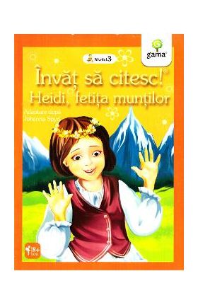 Invat sa citesc! Heidi, fetita muntilor. Adaptare dupa Johanna Spyri