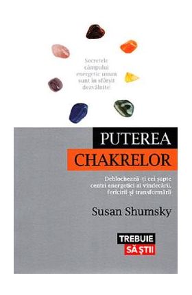 Puterea chakrelor - Susan Shumsky