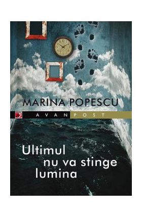 Ultimul nu va stinge lumina - Marina Popescu