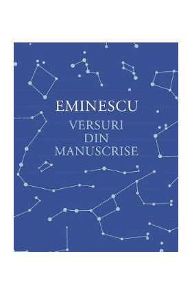 Versuri din manuscrise - Mihai Eminescu