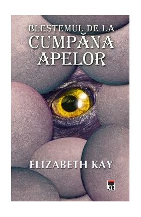 Blestemul de la cumpana apelor - Elizabeth Kay