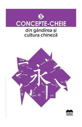 Concepte-cheie din gandirea si cultura chineza Vol.5