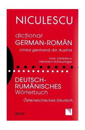 Dictionar german-roman din Austria - Ioan Lazarescu