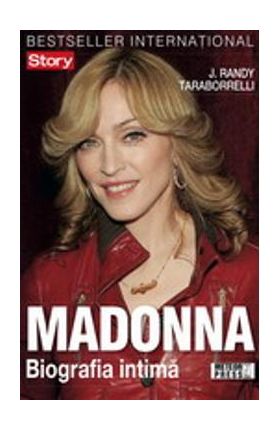 Madonna. Biografia intima - J. Randy Taraborrelli