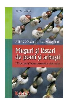 Muguri si lastari de pomi si arbusti - Bernd Schulz