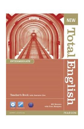 New Total English Intermediate Teacher's Book and Teacher's Resource CD - Will Moreton, Grant Kempton