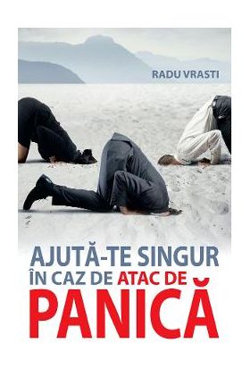 Ajuta-te singur in caz de panica - Radu Vrasti