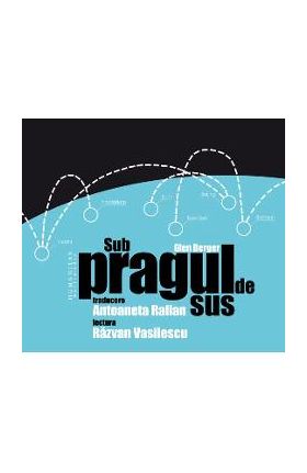 Audiobook CD: Sub pragul de sus - Glen Berger