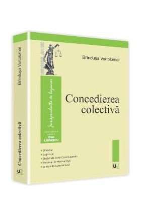 Concedierea Colectiva - Brindusa Vartolomei