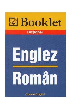 Dictionar englez-roman - Cosmina Draghici